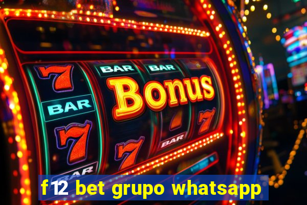 f12 bet grupo whatsapp